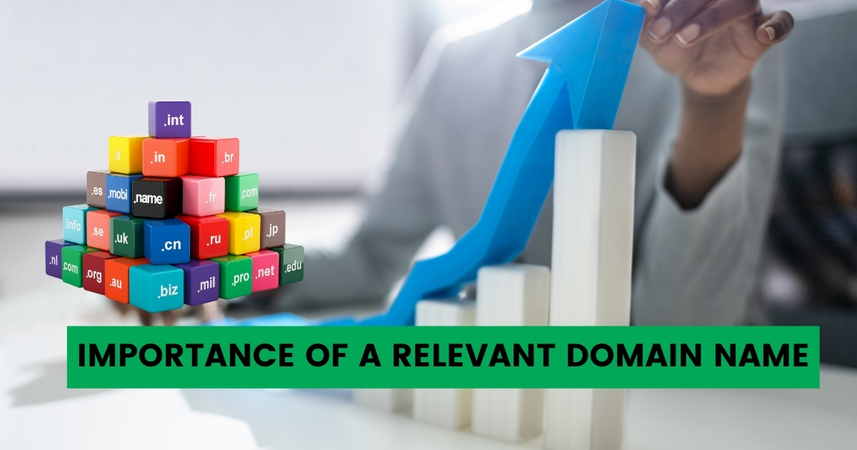 Importance of a Relevant Domain Name: