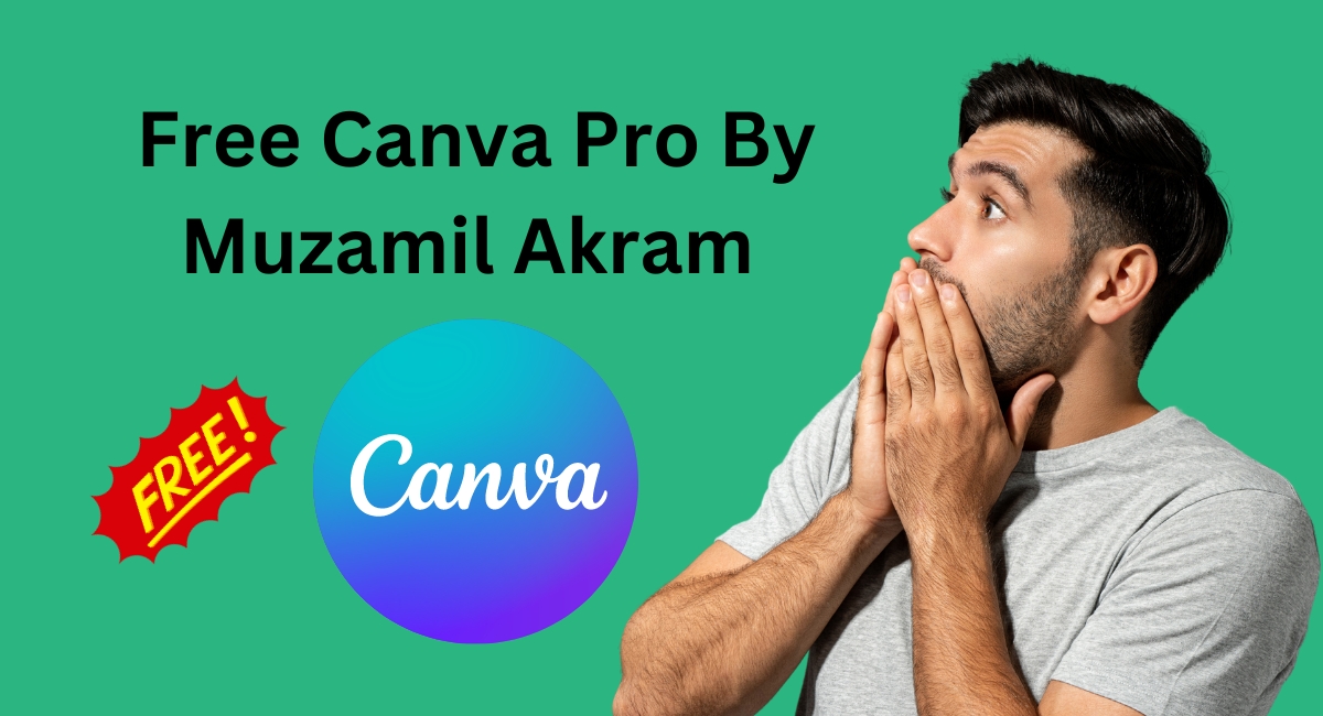Get Free Canva Pro By Muzamil Akram